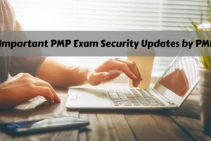 PMP Exam Security Update: Key Changes and Impact